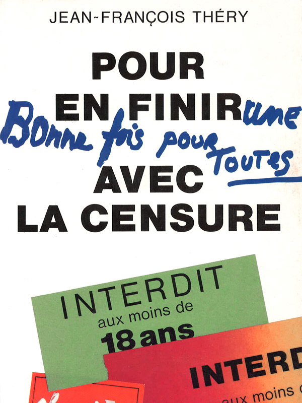 Book cover: Pour en finir une bonne fois pour toutes avec la censure