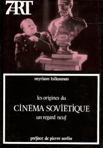 Couverture du livre: Les Origines du cinéma soviétique - Un regard neuf