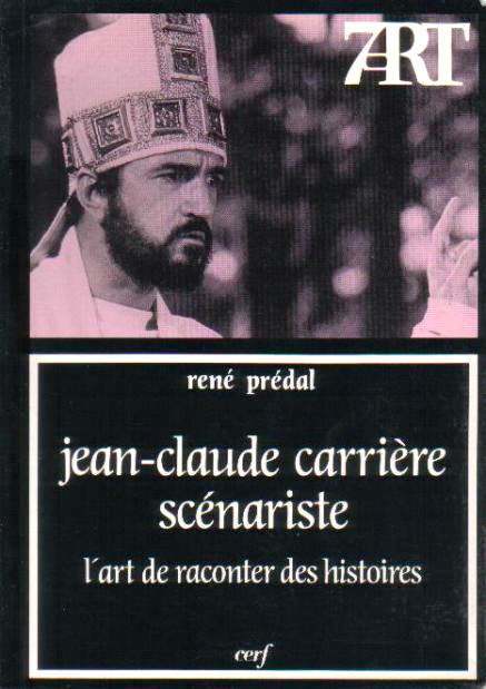 Couverture du livre : Jean-Claude Carrière, scénariste - l'art de raconter des histoires