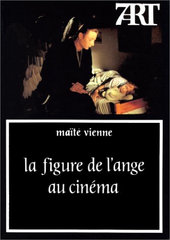 Couverture du livre : La Figure de l'ange au cinéma