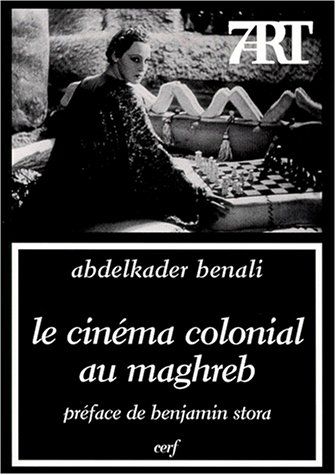 Book cover: Le Cinéma colonial au Maghreb - L'imaginaire en trompe-l'œil