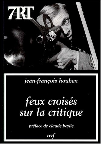 Book cover: Feux croisés sur la critique - Dix-sept entretiens