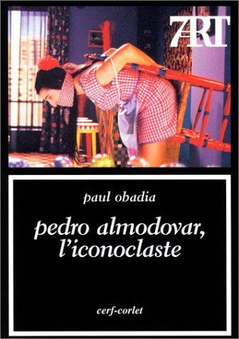 Couverture du livre : Pedro Almodovar, l'iconoclaste