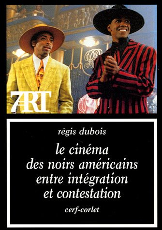 Book cover: Le Cinéma des noirs américains entre intégration et contestation