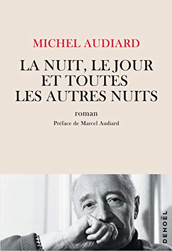 Couverture du livre : La Nuit, le jour et toutes les autres nuits
