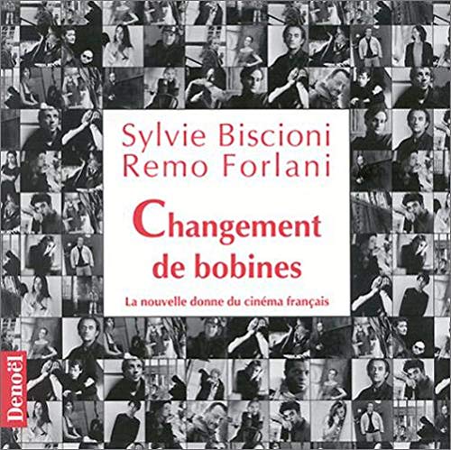 Book cover: Changement de bobines - La nouvelle donne du cinéma français