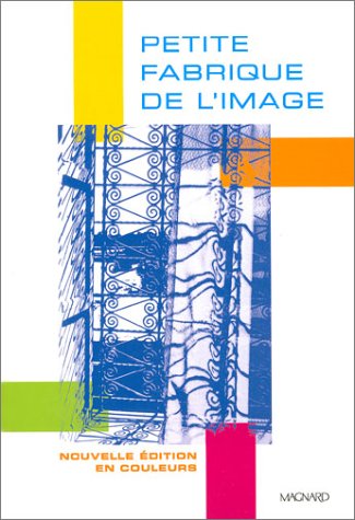 Book cover: Petite Fabrique de l'image