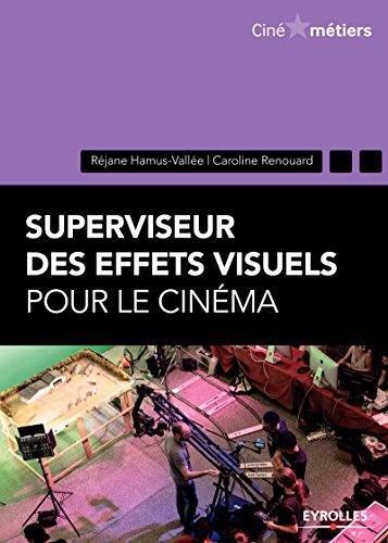 Couverture du livre: Superviseur des effets spéciaux pour le cinéma