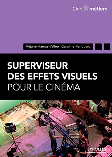Book cover: Superviseur des effets spéciaux pour le cinéma