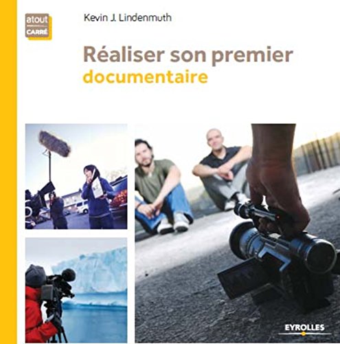 Book cover: Réaliser son premier documentaire