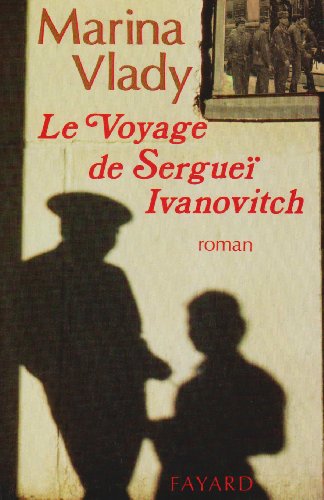 Couverture du livre: Le voyage de Serguei Ivanovitch