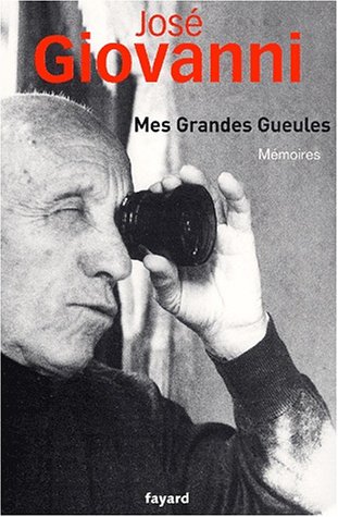 Book cover: Mes grandes gueules - Mémoires