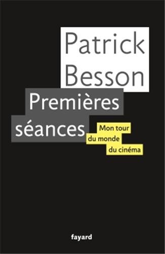 Book cover: Premières séances - Mon tour du monde du cinéma