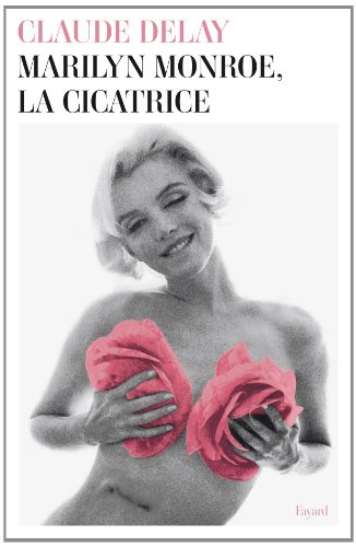 Couverture du livre : Marilyn Monroe, la cicatrice