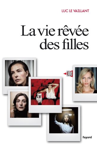 Couverture du livre : La Vie rêvée des filles