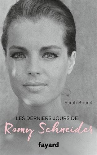 Couverture du livre : Les Derniers Jours de Romy Schneider