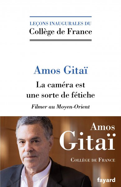 Couverture du livre : La caméra est une sorte de fétiche - Filmer au Moyen-Orient