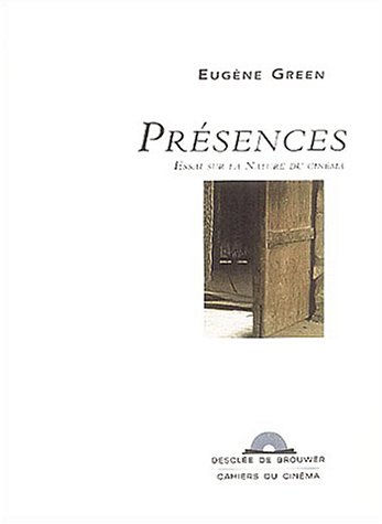 Book cover: Présences - Essai sur la nature du cinéma
