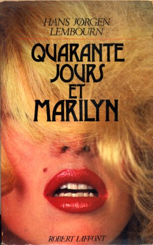 Couverture du livre: Quarante jours et Marilyn