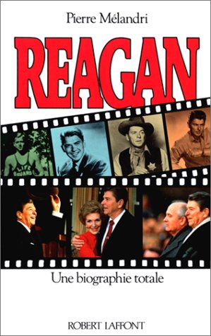 Couverture du livre: Reagan - Une biographie totale
