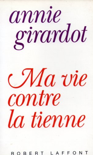 Book cover: Ma vie contre la tienne