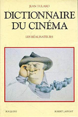 Book cover: Dictionnaire du cinéma - Tome 1, Les réalisateurs