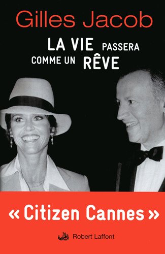 Book cover: La vie passera comme un rêve