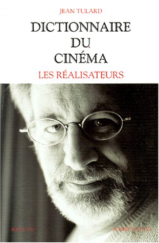 Couverture du livre: Dictionnaire du cinéma - Tome 1, Les réalisateurs