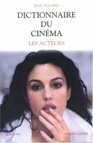Couverture du livre: Dictionnaire du cinéma, tome 2 - Les acteurs