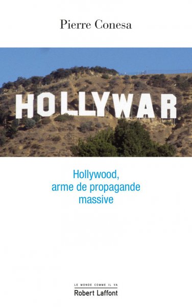 Book cover: Hollywar - Hollywood, arme de propagande massive