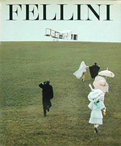 Couverture du livre: Fellini - Les 400 plus belles photographies des quinze films et demi de Federico Fellini