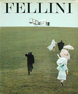 Couverture du livre : Fellini - Les 400 plus belles photographies des quinze films et demi de Federico Fellini