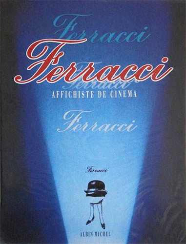 Couverture du livre: Ferracci - Affichiste de cinéma