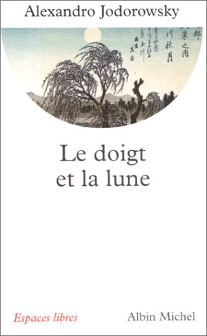 Book cover: Le Doigt et la Lune - Histoires zen