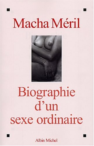 Couverture du livre : Biographie d'un sexe ordinaire