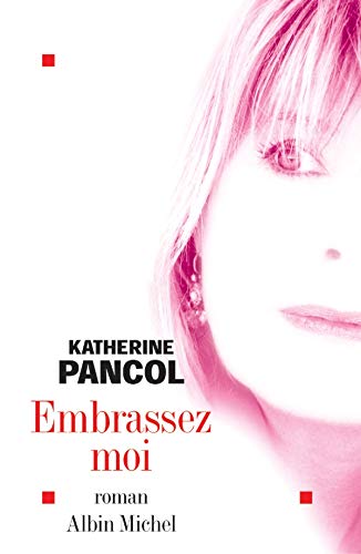 Book cover: Embrassez-moi