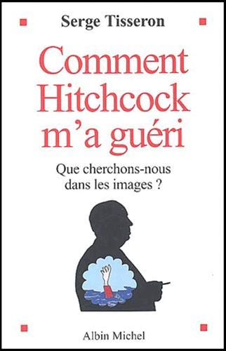 Couverture du livre: Comment Hitchcock m'a guéri