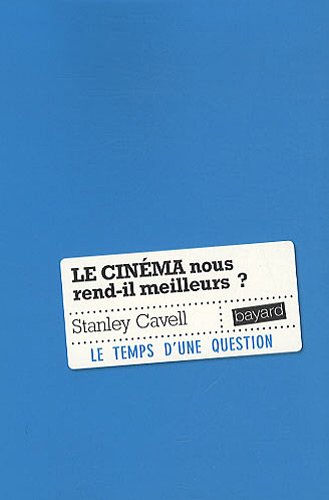 Couverture du livre : Le cinéma nous rend-il meilleurs ?