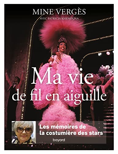 Couverture du livre : Ma vie de fil en aiguille - Les mémoires de la costumière des stars
