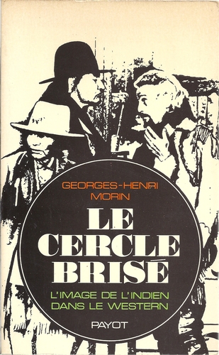 Book cover: Le Cercle brisé - L'image de l'indien dans le western