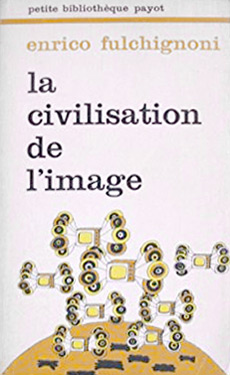 Couverture du livre: La Civilisation de l'image - ou les Boîtes de Pandore