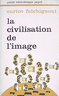 Couverture du livre : La Civilisation de l'image - ou les Boîtes de Pandore