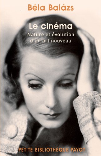 Couverture du livre : Le Cinéma - Nature et évolution d'un art nouveau