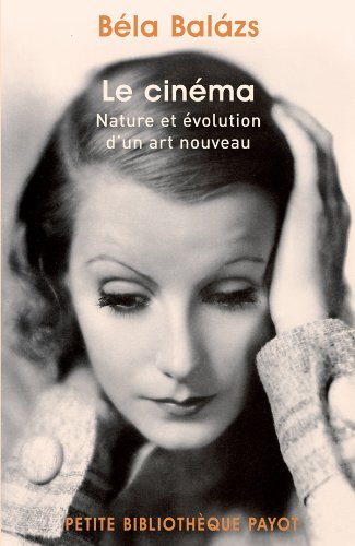 Couverture du livre: Le Cinéma - Nature et évolution d'un art nouveau
