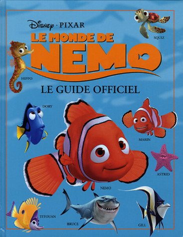 Couverture du livre: Le Monde de Nemo - Le guide officiel