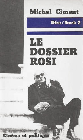 Couverture du livre: Le dossier Rosi - cinéma et politique