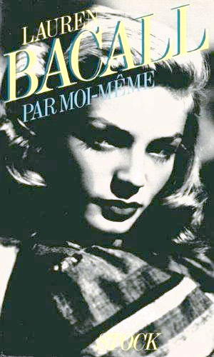 Couverture du livre: Lauren Bacall par moi-meme