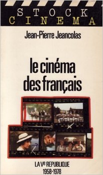 Couverture du livre: Le Cinéma des français - La 5ème république, 1958-1978