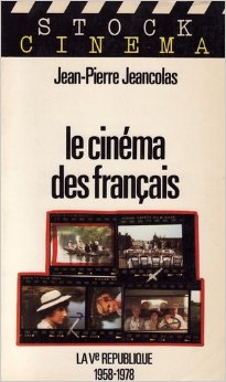 Couverture du livre : Le Cinéma des français - La 5ème république, 1958-1978