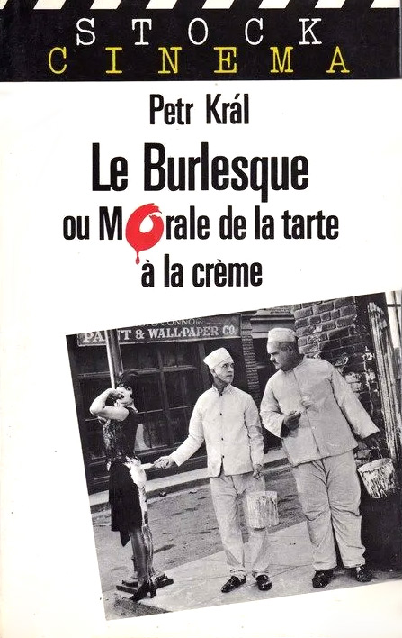 Couverture du livre: Le Burlesque - ou Morale de la tarte à la crème